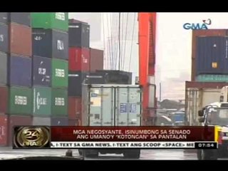24Oras: Mga negosyante, isinumbong sa Senado ang umano'y "kotongan" sa pantalan