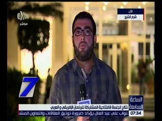 الساعة السابعة | أهم ما جاء خلال الجلسة الافتتاحية المشتركة للبرلمان الإفريقي و العربي