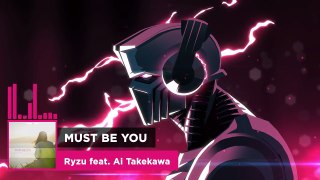 Ryzu - Must Be You (feat. Ai Takekawa) - Ninety9Lives Release