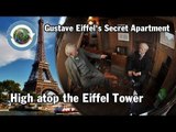 Gustave Eiffel's Secret Apartment in high atop the Eiffel Tower