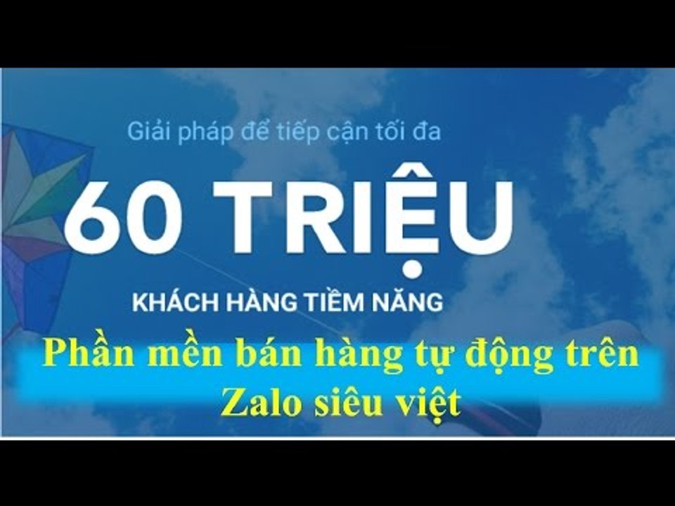 Giới thiệu phần mền  bán hàng tự động trên Zalo siêu việt