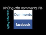 Những Câu COMMENT trên   FACEBOOK - Những Điều Thú Vị