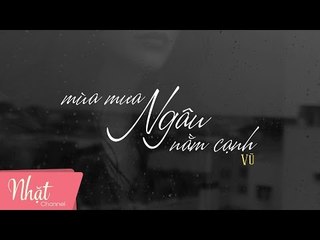 Mùa Mưa Ngâu Nằm Cạnh | VŨ. | Lyric Video