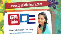 Speak Thai Easy : Learn Thai Song 