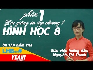 giải bài tập hình học 8 | ôn tập hình học 8 chương 1 phần1-lhb online