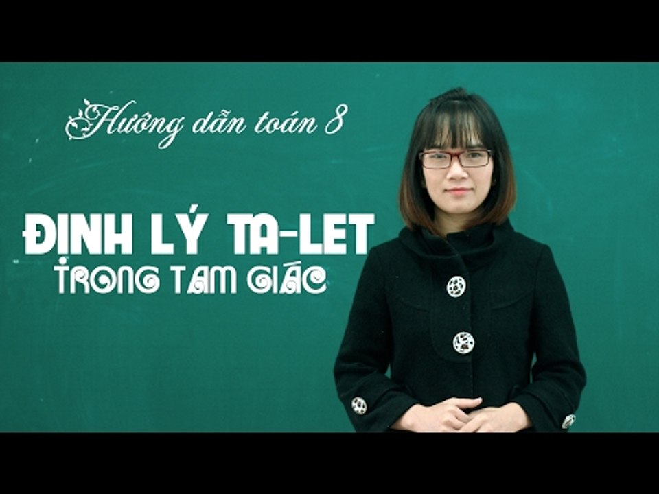 Khóa học ôn tập học kì 2- hình học 8 - bài 1: Định lí Ta-let trong tam giác - online courses(demo)