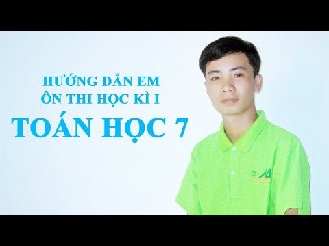 Giải bài tập toán 7 | hướng dẫn giải đề ôn tập toán 7 hk 1#2| lhb online schools - online courses