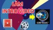 Hướng dẫn làm INTRO VIDEO bằng phần mềm SONY VEGAS | Practice Intro Video by Sony Vegas