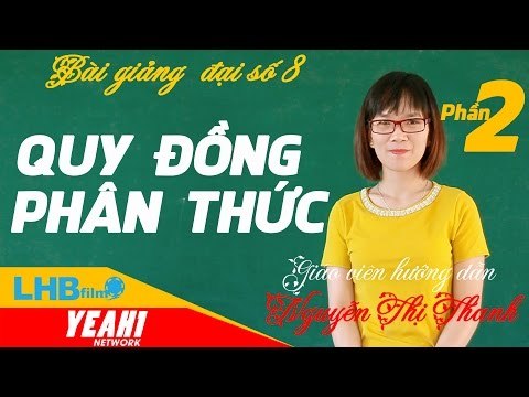 Giải bài tập toán 8 | quy đồng mẫu thức nhiều phân thức phần 2 - lhb online schools - online courses