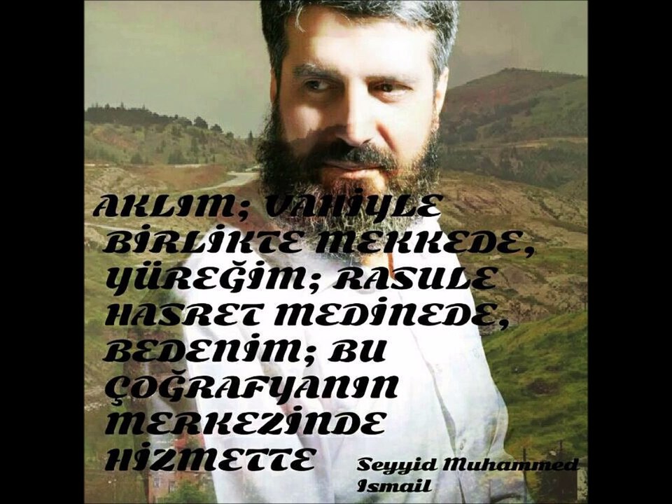 Bizler, Kimin misafiriyiz. Sözler ve Özler. Seyyid Muhammed İsmail