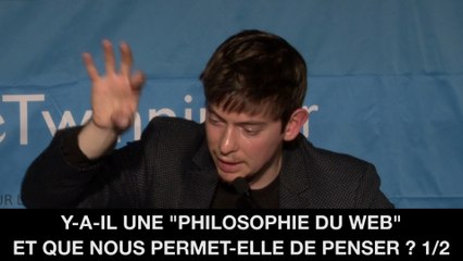 I. La philosophie du web, Alexandre MONNIN