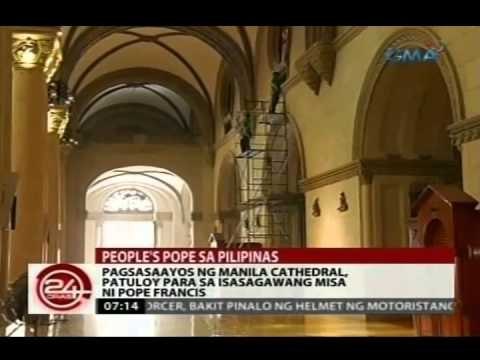 24 Oras: Pope Francis, unang magmimisa sa Manila Cathedral sa pagbisita niya sa Enero 2015