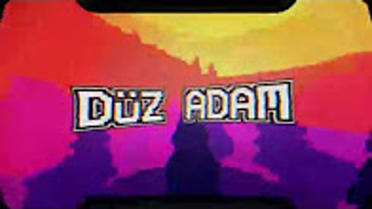 Düz Adam İntro