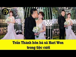 Hôm nay có gì? - Trấn Thành và Hari Won hôn nhau trong lễ cưới