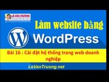 Làm website bằng wordpress - Cài đặt hệ thống trang web doanh nghiệp chương 4 bài 1