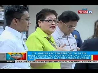 PFC Pemberton, 'di pa rin nagsusumite ng counter-affidavit para sa kinakaharap na reklamong murder