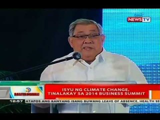 BT: Isyu ng climate change, tinalakay sa 2014 Business Summit