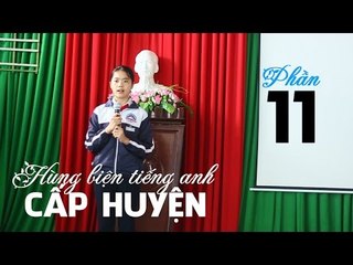 English Rhetoric  - hùng biện tiếng anh cấp huyện phần 11 -  lhb online schools - online courses