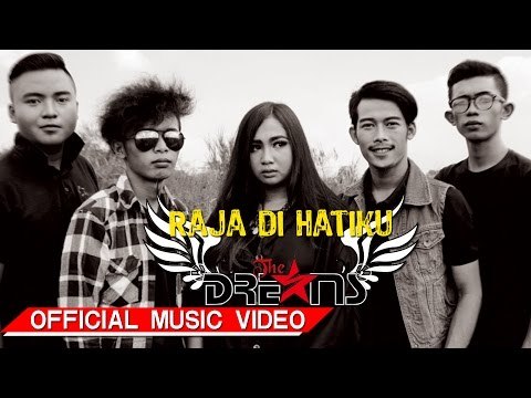 The Dreams - Raja Di Hatiku [Official Music Video HD]