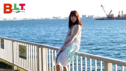 【B.L.T.】乃木坂46・若月佑美 メイキング動画