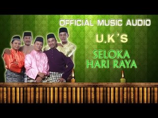 U.K's - Seloka Hari Raya [Official Music Audio]
