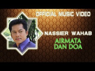 Nassier Wahab - Airmata Dan Doa [Official Music Video HD]