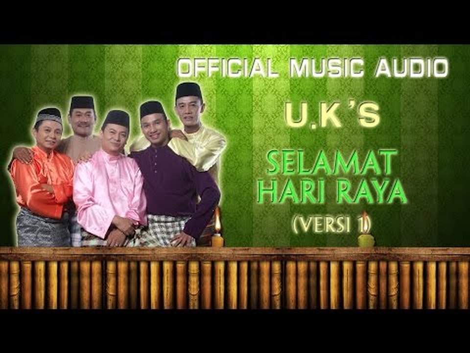 U.K's - Selamat Hari Raya (Versi 1) [Official Music Audio]