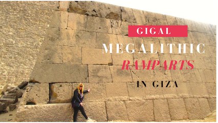 Megalithic Ramparts in Giza by Antoine Gigal