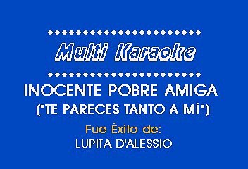 Lupita D'Alessio - Inocente Pobre Amiga (Karaoke)