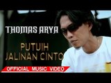 Thomas Arya - Putuih Jalinan Cinto [Official Music Video HD]