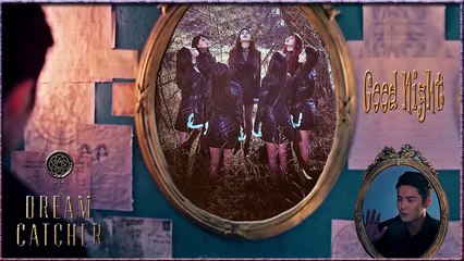 Dreamcatcher – Good Night MV HD k-pop[german Sub]