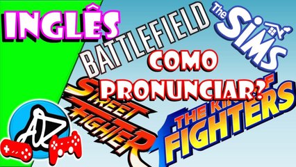 Como pronunciar? ♦ Nomes de games em inglês