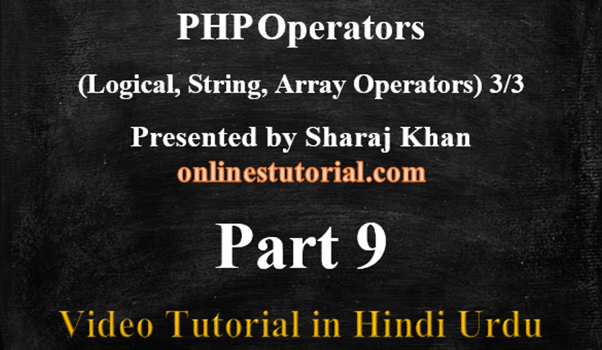 PHP Video Tutorial in Hindi Urdu 9 PHP Operators ( Logical,String,Array Operators ) 3/3