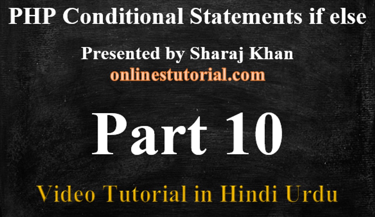 PHP Tutorial in Hindi Urdu 10 - PHP Conditional Statements 1/2