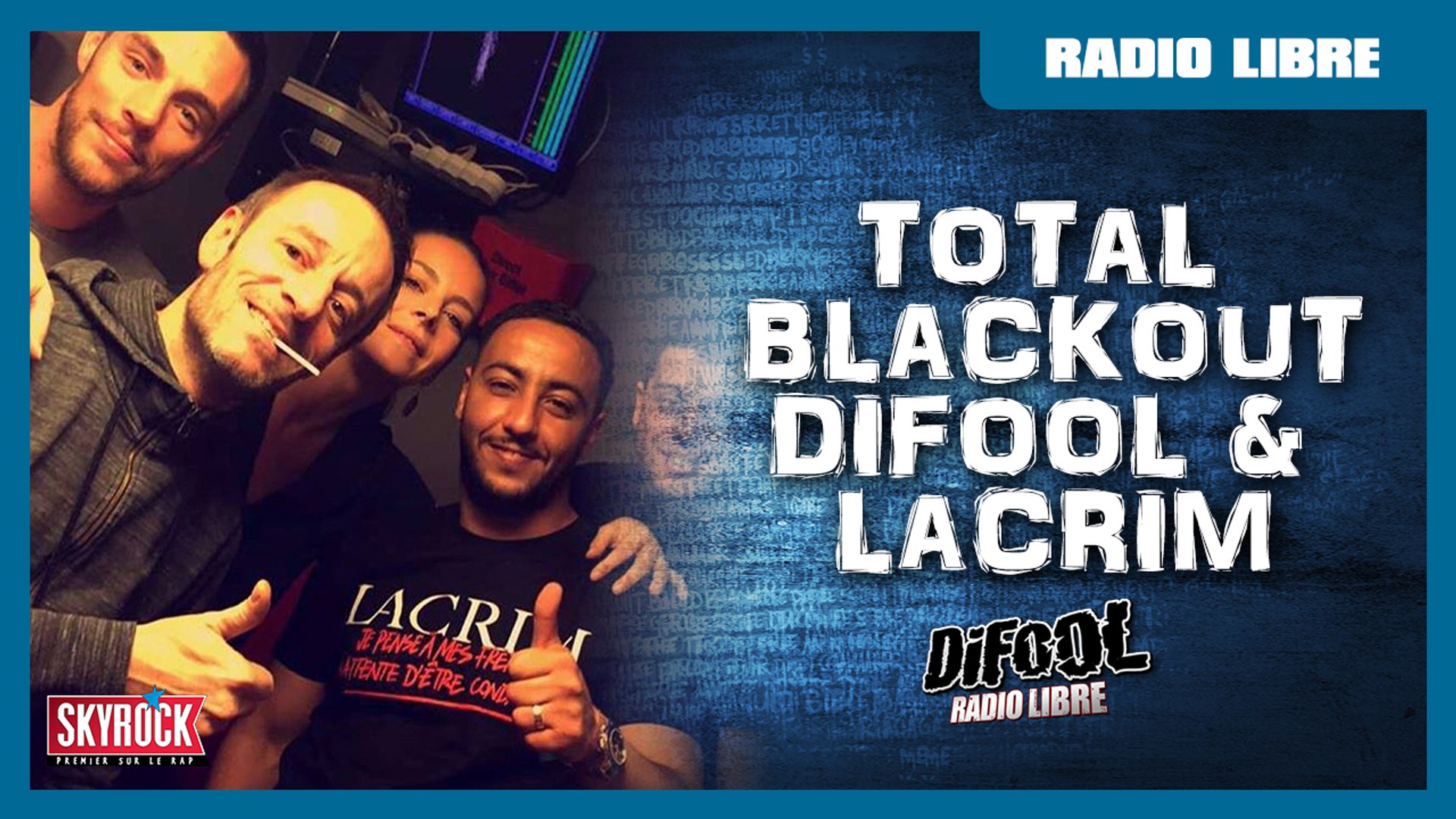 Total Blackout de Difool & Lacrim dans la Radio Libre - Vidéo Dailymotion