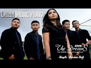 The Dreams 01510 - Karena Hati [Official Music Video HD]