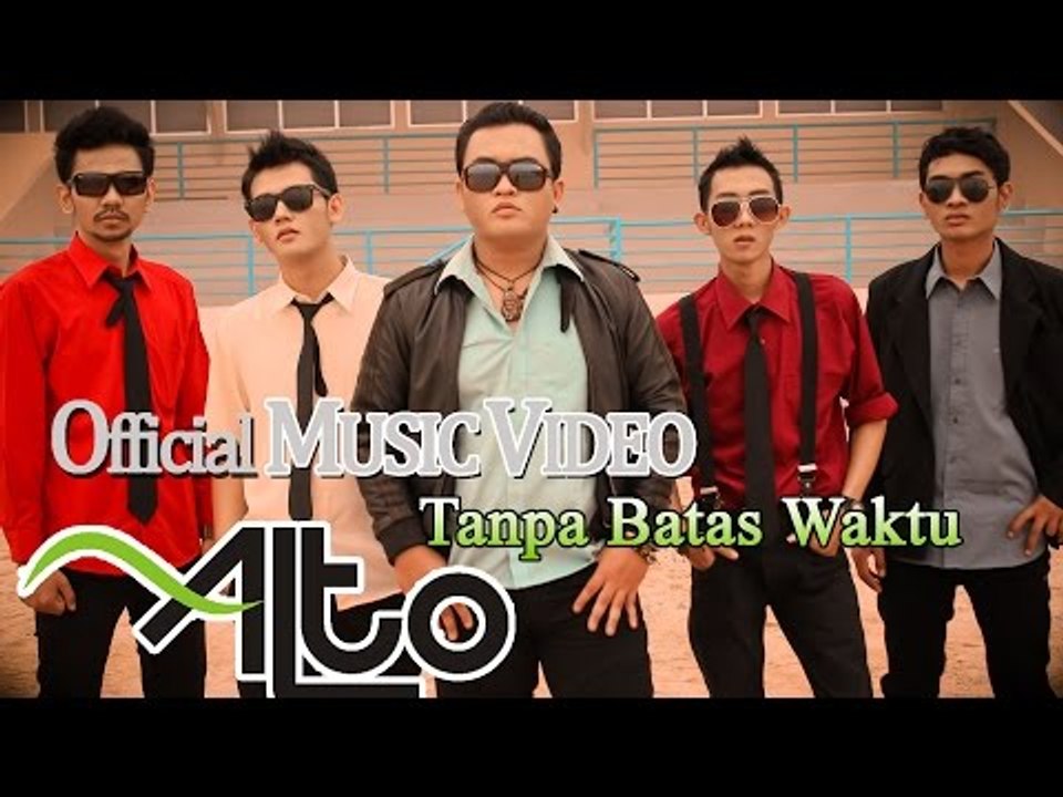Alto - Tanpa Batas Waktu [Official Music Video HD]