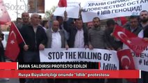 Rusya Büyükelçiliği önünde “İdlib” protestosu
