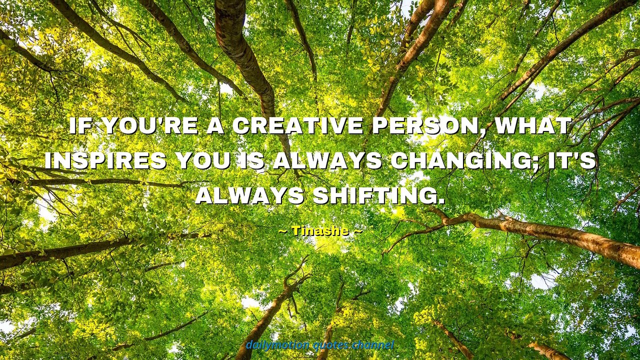 Tinashe Quotes #2