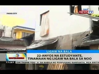 BT: 22-anyos na estudyante, tinamaan ng ligaw na bala sa noo