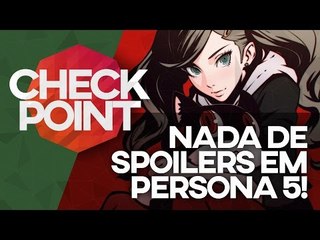 SEM SPOILER EM PERSONA 5, DLC DE COD E MAIS - Checkpoint!
