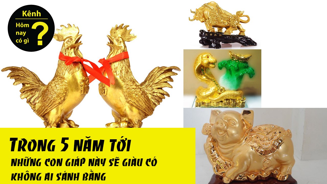 Trong 5 năm tới, những con giáp này sẽ giàu có không ai sánh bằng, vượt xa tất cả bạn bè!