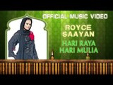 Royce Sa'ayan - Hari Raya Hari Mulia [Official Music Video]