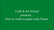 How to make simple & easy paper tulip flower _ DIY Paper Craft Ideas, Videos & Tutorials.-uYrc9