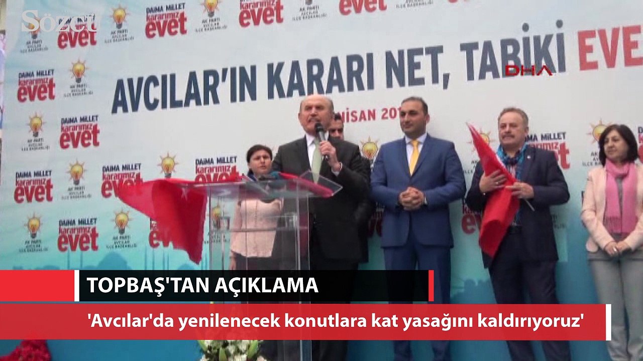 Topbaş: Avcılar'da yenilenecek kat yasağını kaldırıyoruz