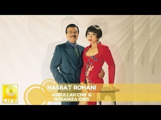Abdullah Chik & Noraniza Idris- Hasrat Rohani