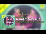 Instrumental- Inang Tiong Hua