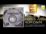 Imam S.Arifin - Kopi Cinta feat  Jhonny Iskandar, Ona Sutra, Mega Mustika, Lilies KC & Shinta M