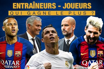 Entraîneurs - Joueurs: qui gagne le plus ?