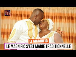 Le Magnific a enfin Marié la Fille du Ministre